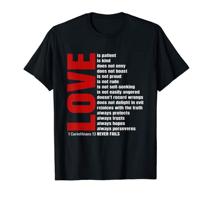 Love Is Patient 1 Corinthians 13 T Shirt - 1 13 4ever