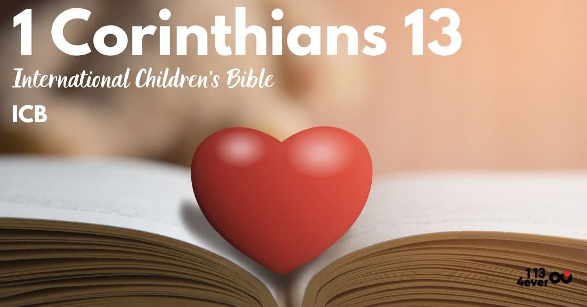 1 Corinthians 13 | International Children's Bible | ICB