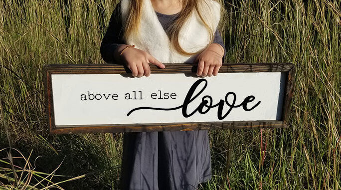 Above All Else Love 1 Corinthians 13 Bible Verse Wood Sign Farmhouse Framed