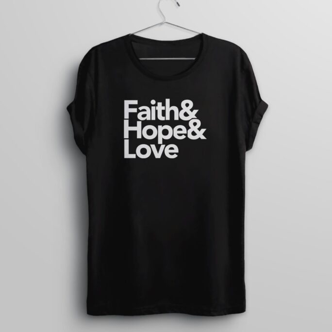 Christian Tee Shirt, Inspirational Tshirt, Faith Hope Love Quote Jesus T Shirt Bible T-Shirt
