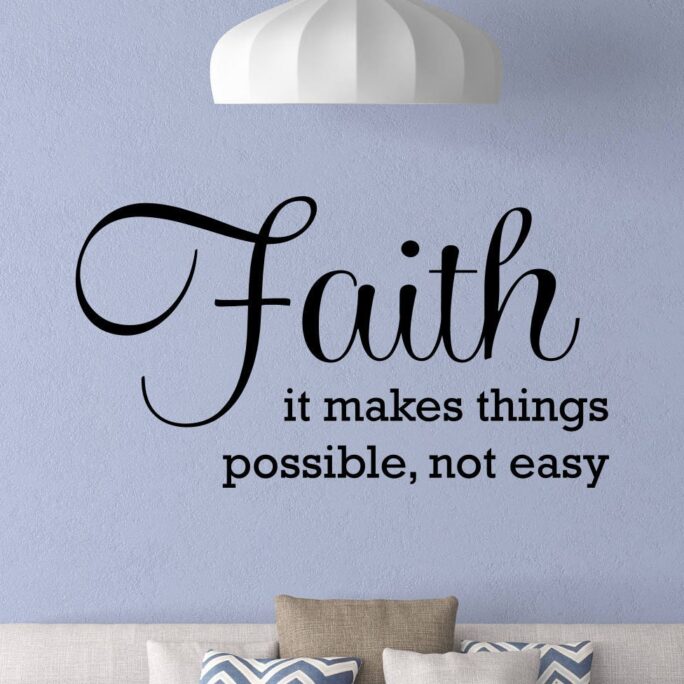 Faith Wall Decal Sign It Makes Things Possible Not Easy Poster Religious Quote Vinyl Sticker Prayer Gift Bedroom Decor Entryway Art 590
