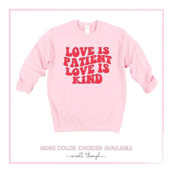 Love Is Kind Sweatshirt, Shirt, Retro Valentine's Patient, Scripture Christian Valentine Shirt For Women