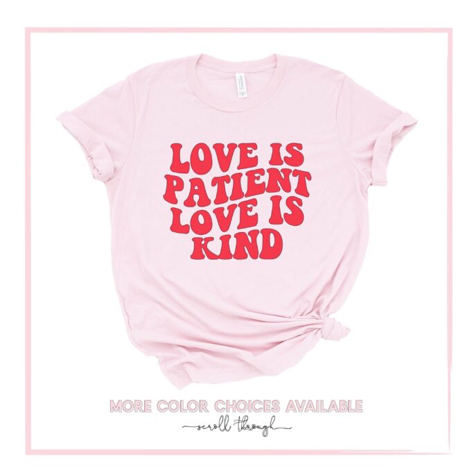 Love Is Kind Shirt, Retro Valentine Patient, Scripture Christian Gift For Her, Gift For Wife