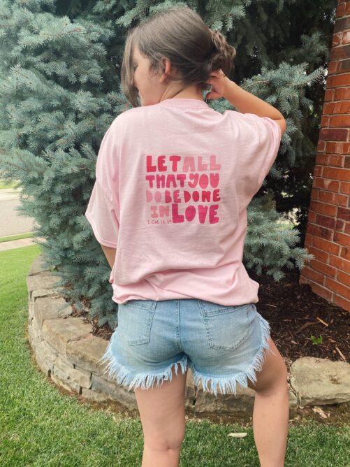 1 Corinthians 1614 | Heart T-Shirt Or Crewneck-Pink Love