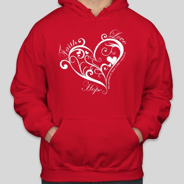 Faith Hope Love Scrolled Heart Hooded Sweatshirt ~ Original Design Free Shipping