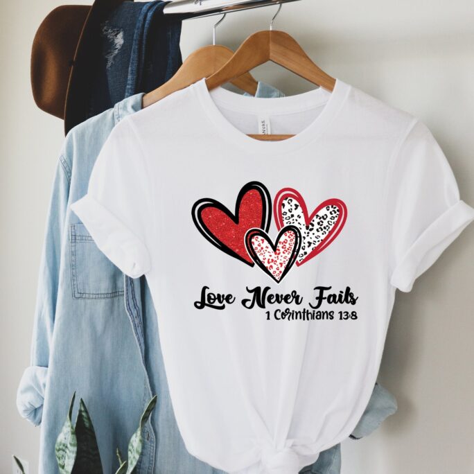 Love Never Fails Shirt, Christians Shirt Ideas, Valentines Day Religious Gift For Wife