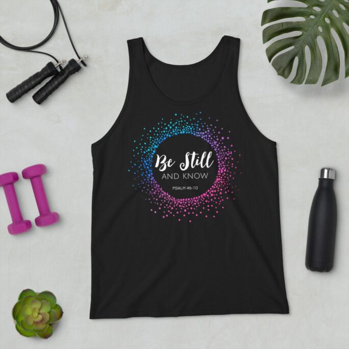 Be Still & Know Unisex Tank Top, Know, Womens Christian Top