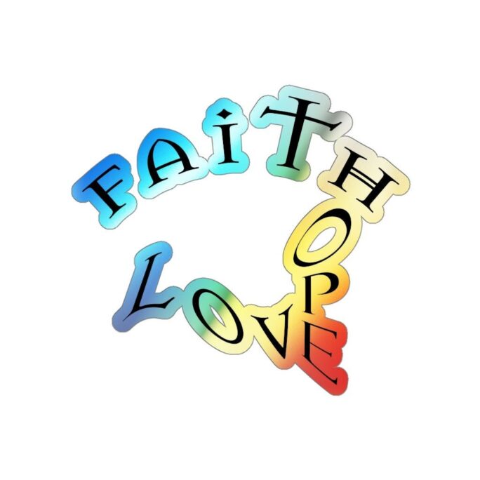 Holographic Die-Cut Stickers "Faith Hope Love"