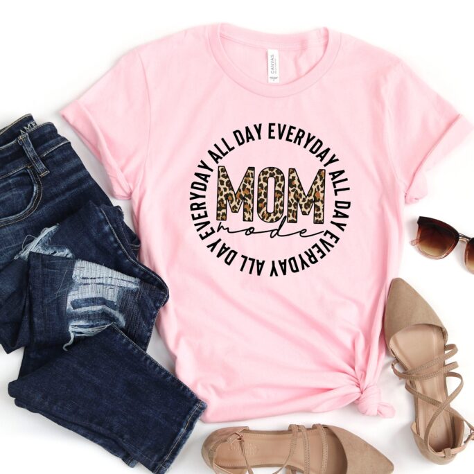 All Day Everyday Mom Mode Shirt, Leopard Mother's Gift, Mother Mama Happy