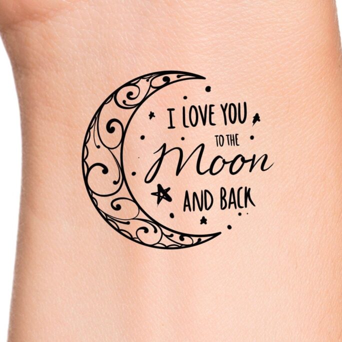 I Love You To The Moon & Back Temporary Tattoo/Crescent Moon Tattoo Words Wrist Love