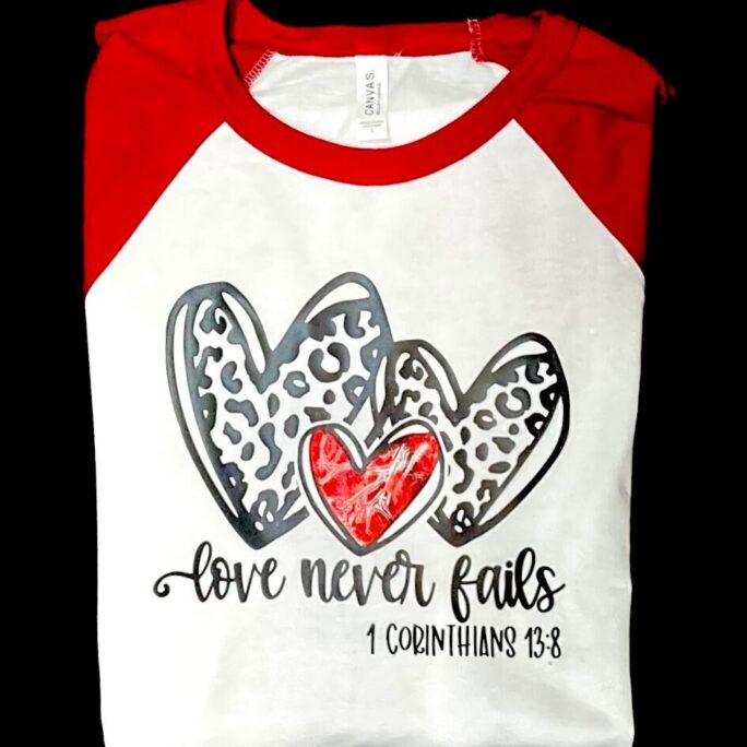 Love Never Fails Iron-On Vinyl Valentine Shirt