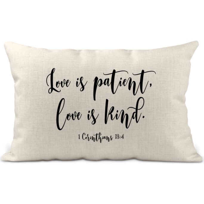 1 Corinthians 134 Love Bible Verse Pillow Cover, Is Patient Kind, Christian Wedding Gift For Her, Anniversary C-Scr020