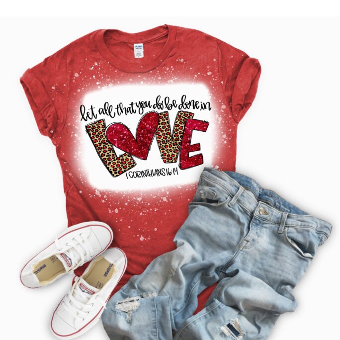 1 Corinthians 1614 Love | Bleached Or Solid Tee