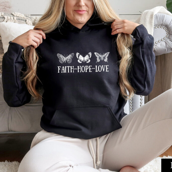 Butterfly Hoodie Faith Hope Love Jesus Christian Sweatshirt Is King Hoodies