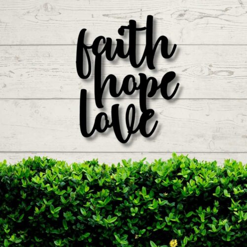 Faith Hope & Love Metal Wall Sign, Christian Art, Home Warming Gift, Wedding Religious Indoor Outdoor Cabin
