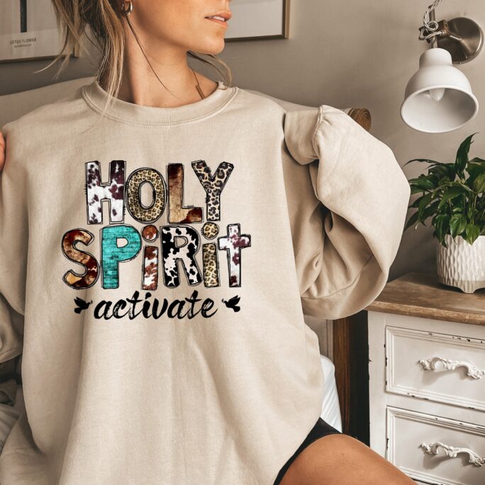 Holy Spirit Activate Unisex Crewneck Sweatshirt Retired Hot Girl Educated Vaccinated Caffeinated Dedicated Love Never Fail T-Shirt