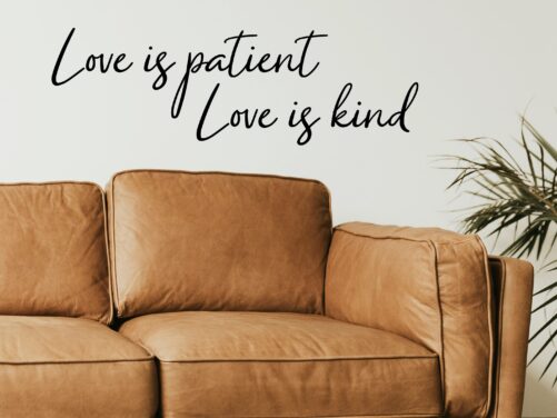 Love Is Patient Kind Cursive | Wall Decal Living Room Sticker Decor Family Lettering