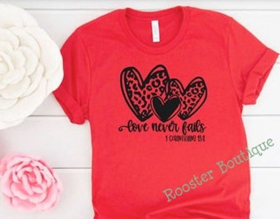 Love Never Fails 1 Cor 13, Christian Beliefs, Short Sleeve Shirt, Gift For Her, Bella Canvas Tee, 2x, 3x, 4x