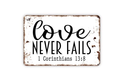 Love Never Fails Corinthians Sign, Bible Verse Christian Metal Farmhouse Wall Decor Modern Sign