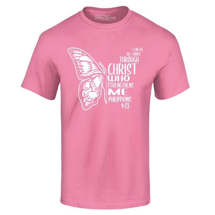 Philippians 413 Butterfly Verse I Can Do All Things Through Christ T-Shirt