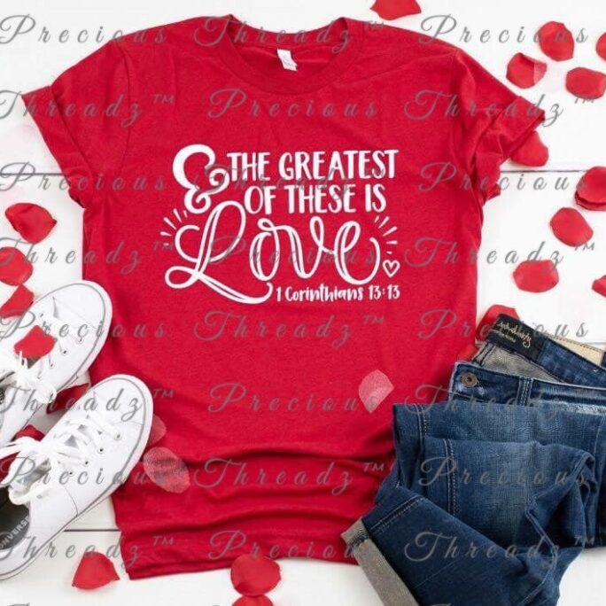 The Greatest Of These Is Love | Corinthians Valentines Day Short Sleeve Graphic Tee Unisex Tees