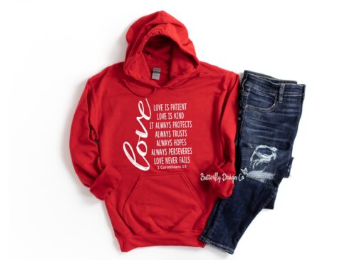 Valentine's Hoodie - Love Never Fails 1 Corinthians 13 Bible Verse Christian Shirt Gift