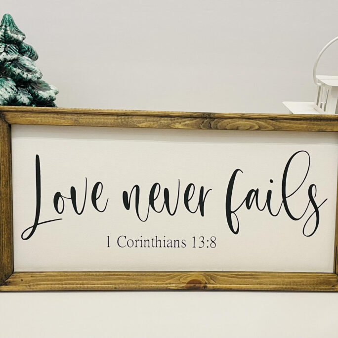 Love Never Fails Sign, Christian Wedding Home Decor