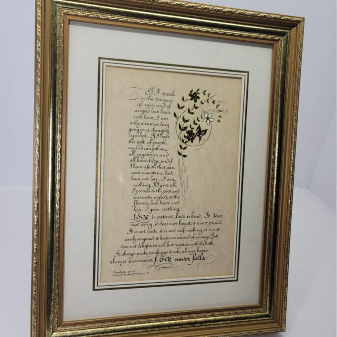 Awesome 1 Cor 13 1-8 "Love Never Fails" Gilded Calligraphy Print. 10 3/4"x 13 3/4"