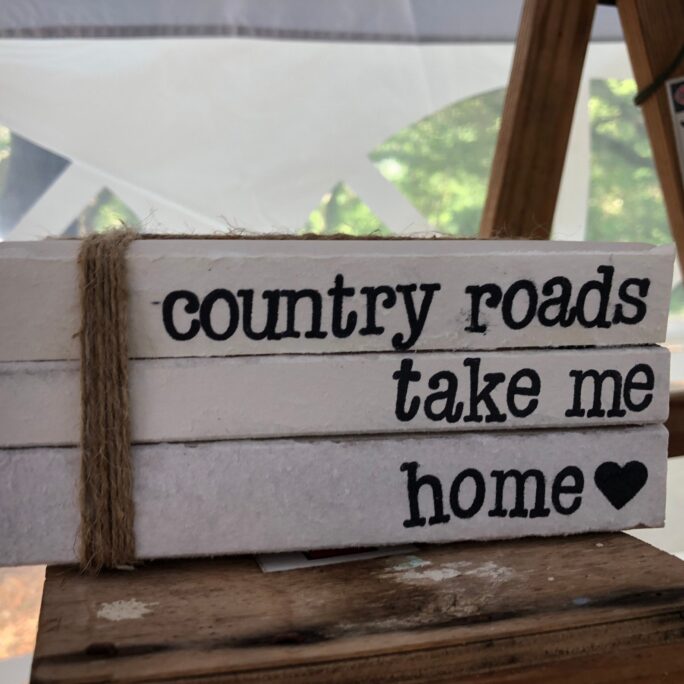 Country Roads Take Me Farmhouse Book Stack Hand Stamped Rustic Decor, Tired Tray Country Chic, Mantle