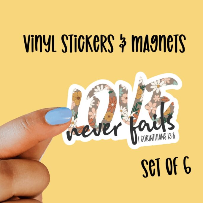 Love Never Fails Set Of 6 Waterproof Laminate Vinyl Stickers & Magnets, 1 Corinthians 138