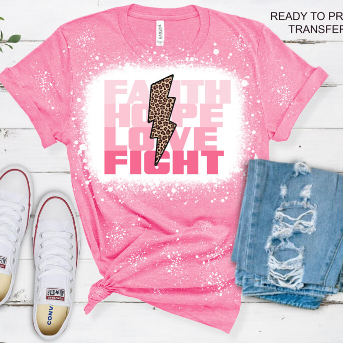 Faith Hope Love Fight Tshirt Transfer - Cancer Awareness Tshirt Heat -Dtf Print, Full Color Dtf T-Shirt Transfer, Press Ready