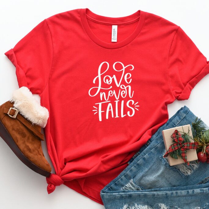 Love Never Fails Shirt, Valentines Day Heart Women, Couples Gift, Lover Shirt