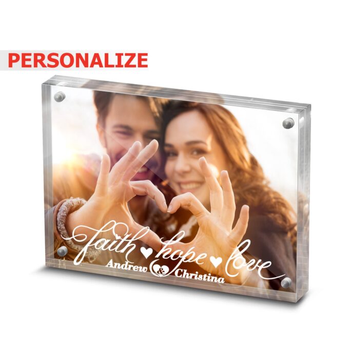 Personalize-Faith, Hope, Love-Couple, Wedding, Anniversary Valentines Day Gift - Engraved Clear Magnetic Acrylic Picture Frame