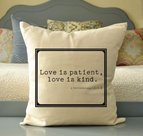 Religious Gift, Spiritual Bible Verse, Love Pillow, Wedding Cotton Anniversary, Corinthians // Love Is Patient, Kind//