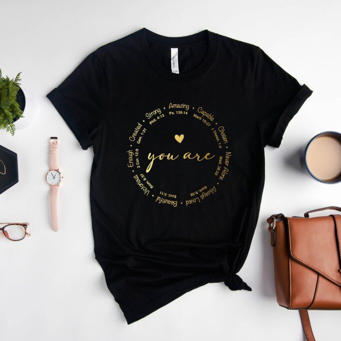 You Are Enough Shirt, Loved Bible Verse Best Selling Shirts, Christian Gifts, Mental Health Shirts