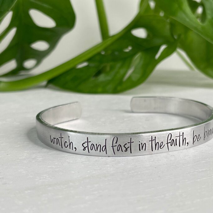 Watch, Stand Fast in The Faith, Be Brave, Strong | 1 Corinthians 1613 Scripture Bracelet Christian Gift For Her Encouragement