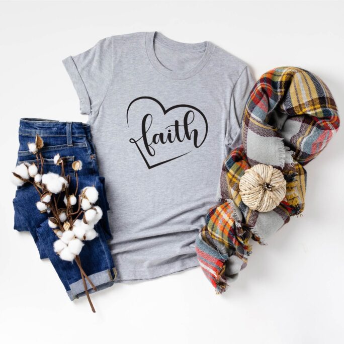 Faith Shirt, Christian Shirts, Women T-Shirt, Religious Gift, Motivational Love Religious, Gift For Her