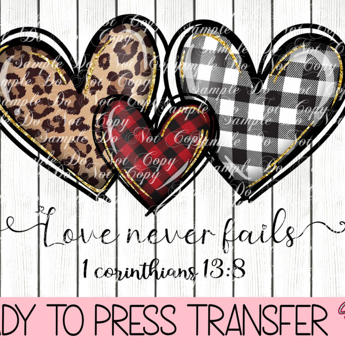 Love Never Fails - Ready To Press Sublimation Transfer Htv Or Dtf | Direct Film Heat Transfer, Xoxo, Hearts, Plaid