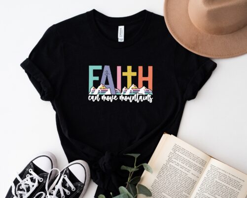 Faith Can Move Mountains, T-Shirt, Christian Shirt, Vertical Cross, Religious Shirt, Shirts For Christian, Gift