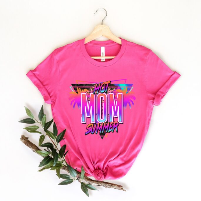 Hot Mom Summer, Mama Tshirt, Funny Shirt, Motherhood Tee, Birthday Gift For Mom, New Gift, Cute Tshir