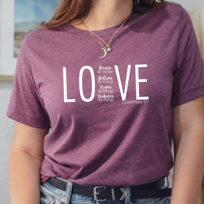 Love Bears All Things, 1 Corinthians Shirt, Christian Clothing Women, Bible Verse Gifts, Mom Gift, Faith Shirt