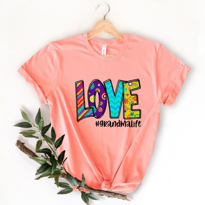 Love Grandma Life Unisex T-Shirt, Tee, Lover, Shirt For Grandma, Gift, Tee
