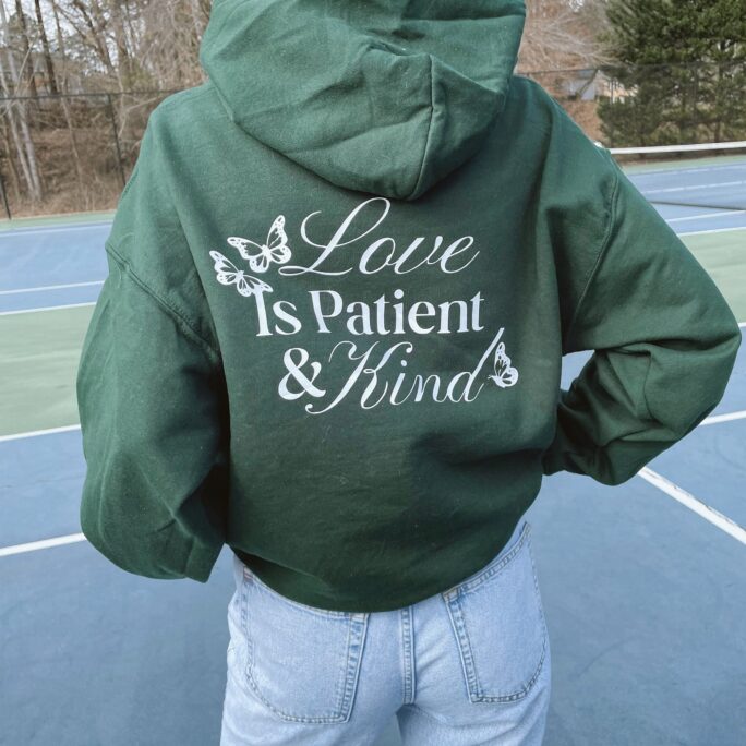 Love Is Patient & Kind Hoodie | Christian Sweatshirt, Trendy Hoodie, Religious Jesus Faith Teen Girl Gift