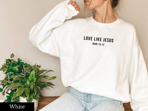 Love Like Jesus Christian Sweatshirt Faith Sweatshirts Trendy Crewneck Hoodie Pray