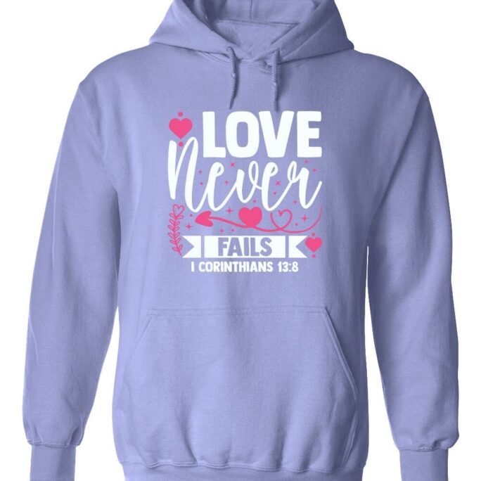 Love Never Fails Hoodie, Heart More Valentine's Day Valentine Day's Gift, Christian Gift