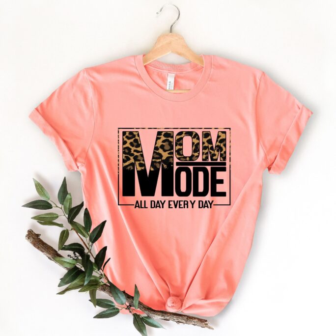 Mom Leopard Shirt, Life Shirt, Mothers Day Gift Shirt, Mom Shirt, Mom Mode Shirt, Mother's Day Quotes Shirt, C6077