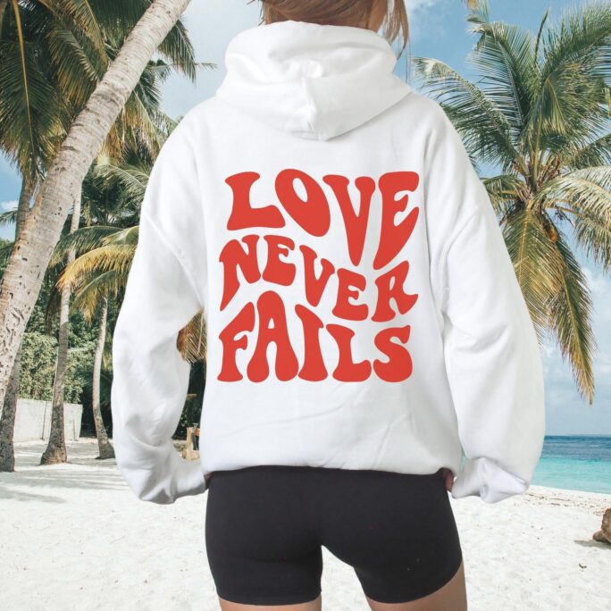 Preppy Hoodie, Love Never Fails Hoodie, College Trendy Oversized Tumblr Sweater