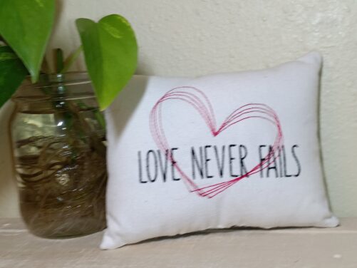Sale Love Never Fails Small Pillow Approx 5.5" X 7" Machine Embroidered Pillow