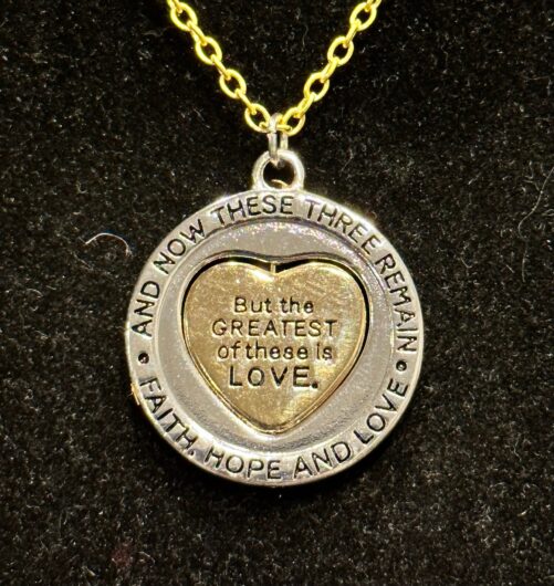 And Now These Three Remain, Faith, Hope, Love, But The Greatest Of Is Gold, Silver, Spinner, Necklace