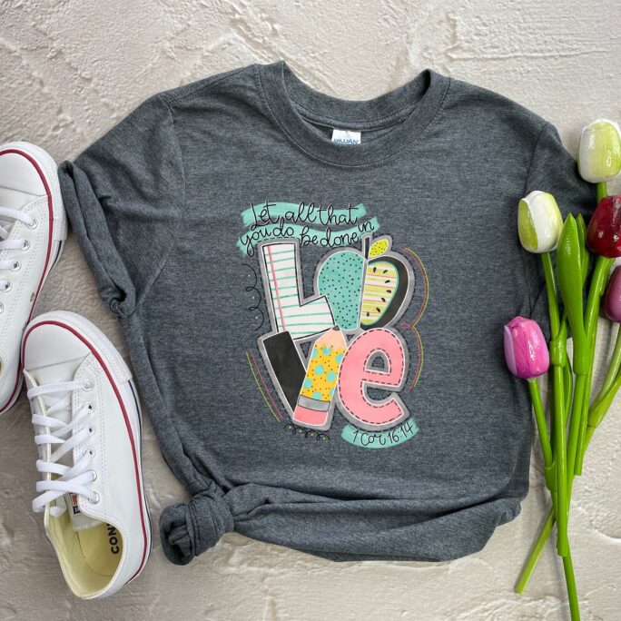 Christian School Teacher Shirt, 1 Corinthians Scripture Love Gift